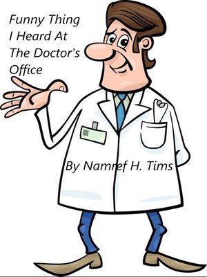 cover image of Funny Thing I Heard At the Doctor's Office